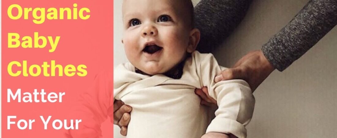 Organic vs Regular Baby Clothes: Which Is Better?